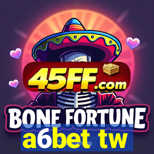 a6bet tw